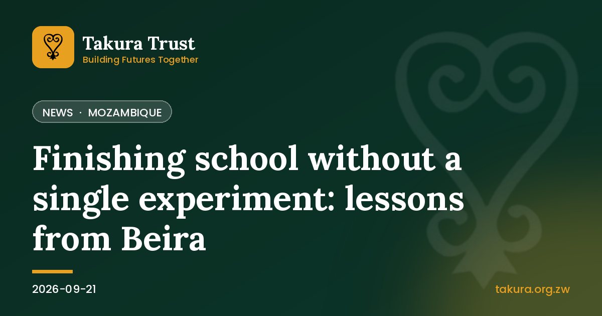 Finishing school without a single experiment: lessons from Beira