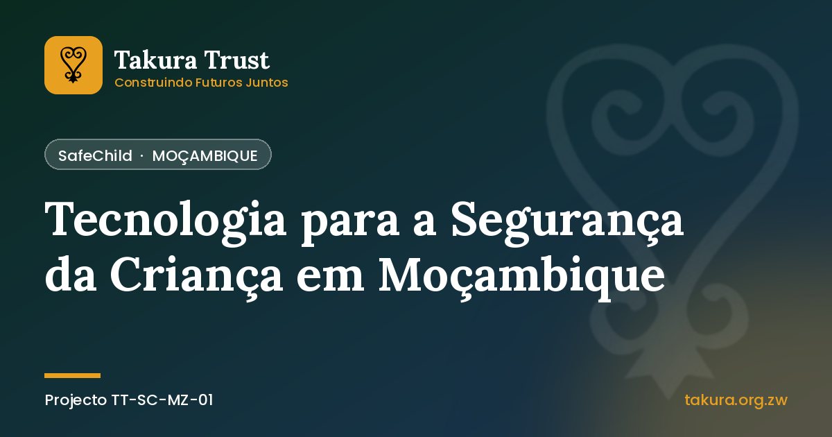 Tecnologia para a Segurança da Criança em Moçambique