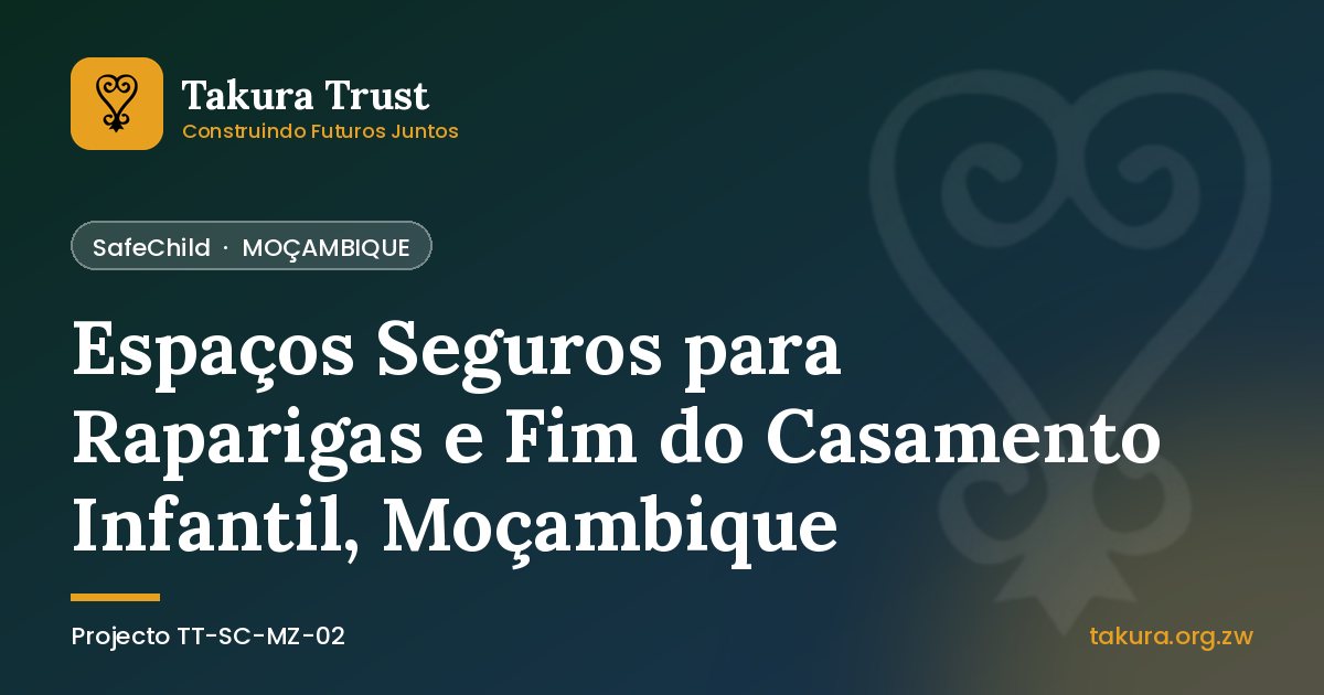 Espaços Seguros para Raparigas e Fim do Casamento Infantil, Moçambique